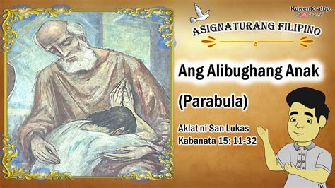 prodigal son tagalog summary|Ang Parabula ng Alibughang Anak .